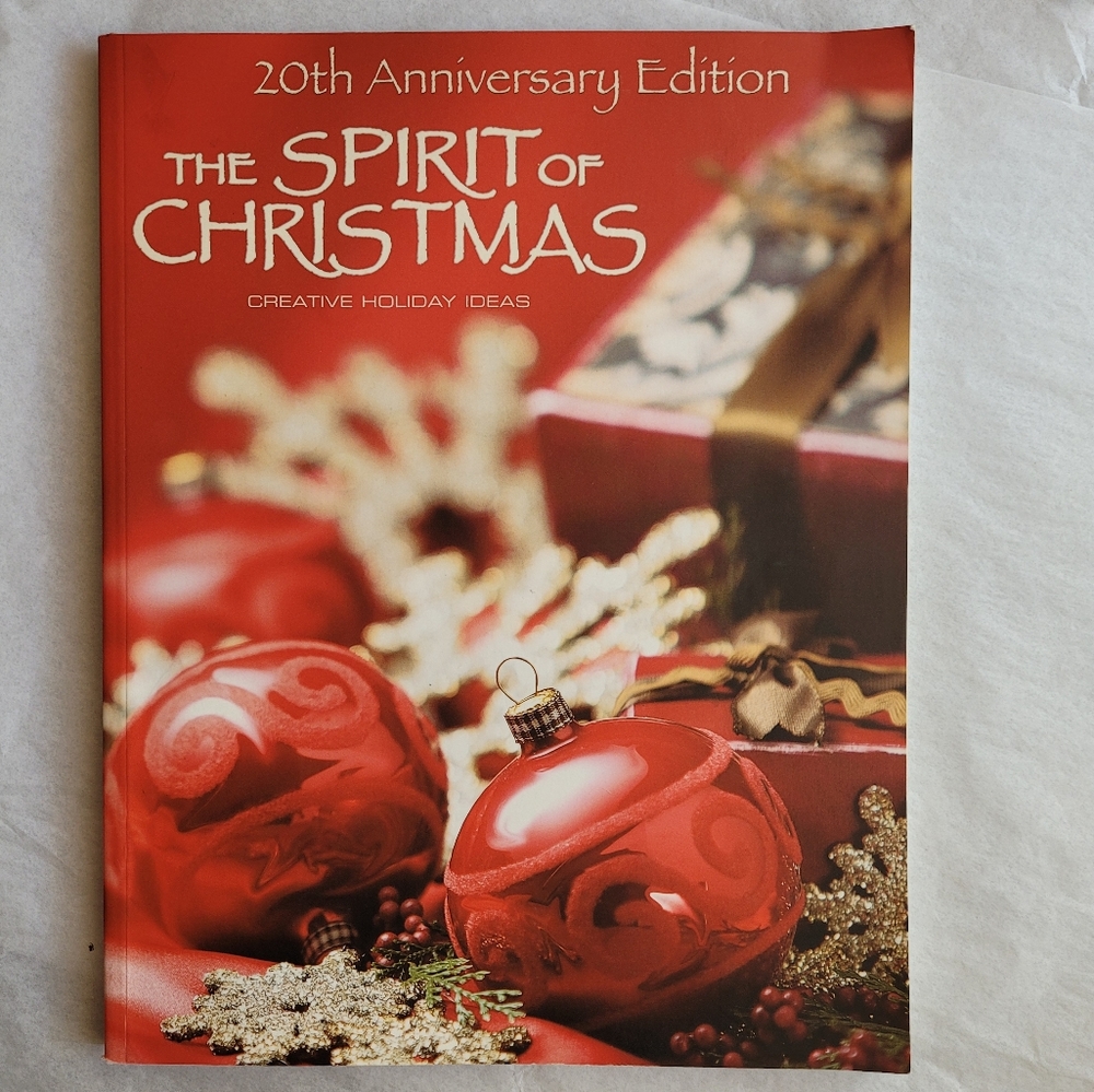 The Spirit of Christmas 20th Anniversary Edition by Leisure Arts